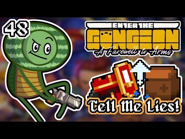 TELL ME LIES, TELL ME SWEET LITTLE LIES! - Part 48 - Let's Play Enter the Gungeon A Farewell to Arms