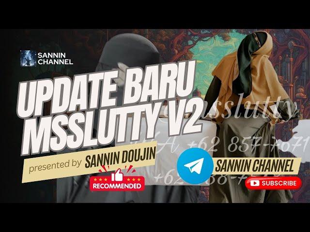 Update MsSlutty V2 | Full Video | Kualitas HD 1080p | Sannin Channel