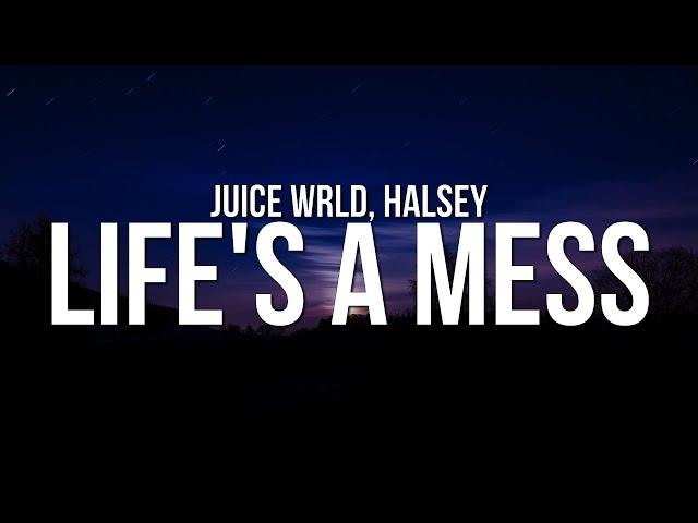 Juice WRLD - Life’s A Mess (Lyrics) ft. Halsey