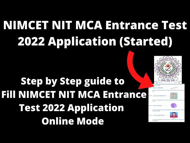 NIMCET NIT MCA Entrance Test 2022 Application (Started) - How to Fill NIMCET NIT MCA Application