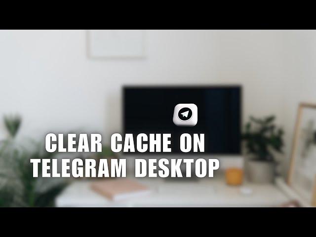 Free Up Your Space! How to Clear Cache on Telegram Desktop