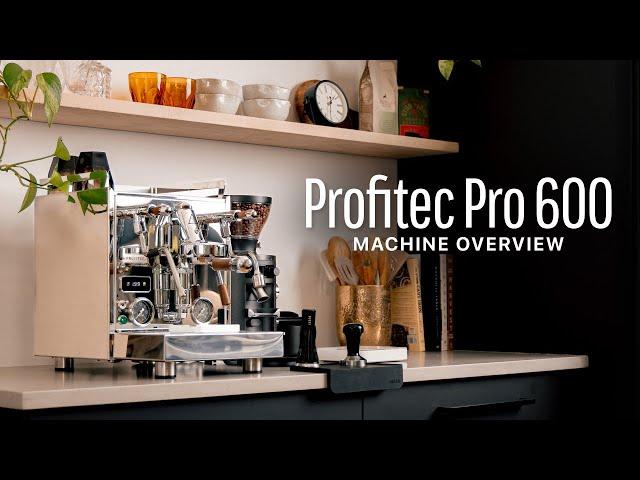 Profitec Pro 600 Machine Overview