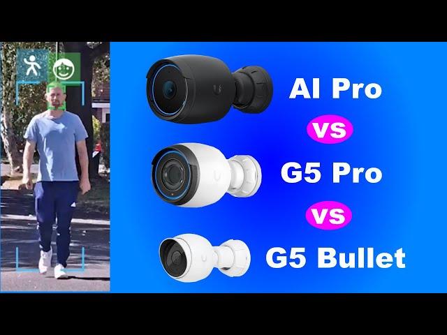 Unifi G5 Bullet vs G5 Pro vs AI Pro - UBIQUITI CAMERA COMPARISON