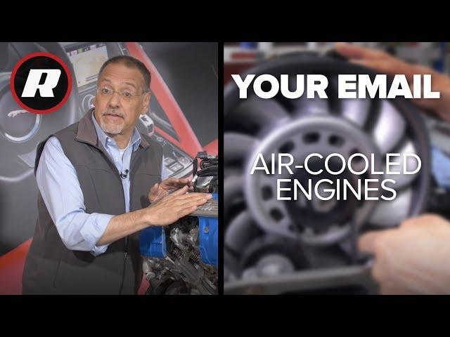 Your Email: How air-cooled engines work | Cooley On Cars