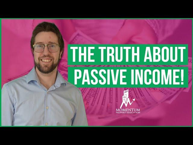 PASSIVE INCOME: 5 TRUTHS ABOUT PASSIVE INCOME IN 2021