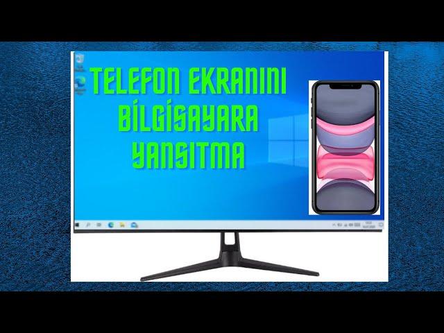 TELEFON EKRANINI BİLGİSAYARA YANSITMA (2020)