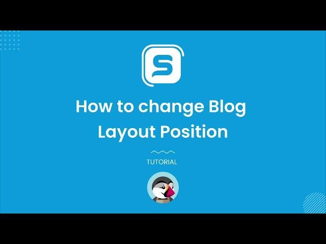 How to Change Smart Blog Layout Position | Free Download | Top Module | PrestaShop | Tutorial