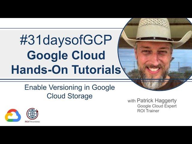 62. Enable Versioning in Google Cloud Storage | Google Quick Tutorials