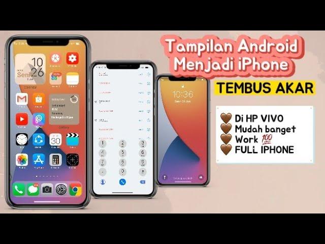 Cara Mengubah Tampilan Android Menjadi iPhone | Tema Vivo iOS Tembus akar