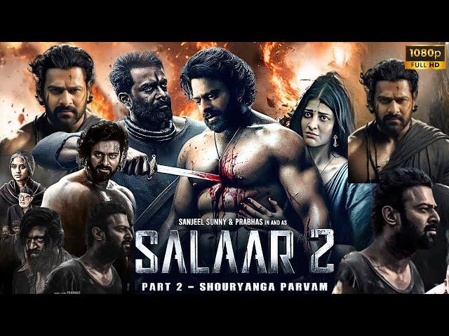 Salaar Part 2 Shouryanga Parvam Full Movie in Hindi Dubbed | Prabhas | Shruti | HD Review & Facts