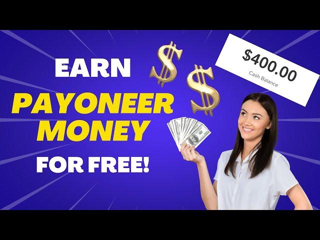 Make Payoneer Money For FREE From These Websites (Earn Payoneer Money Online 2022)