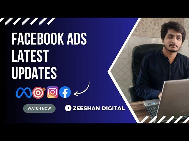 Never miss these Facebook Ads latest updates June 2024 | Meta Ads latest updates