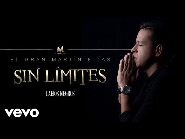 El Gran Martín Elías - Labios Negros (Cover Audio)