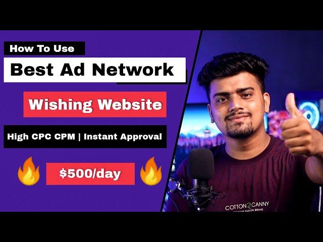 Best Ad Network for Wishing Website  High CPC CPM Instant Approval | WhatsApp Viral Wishing Script