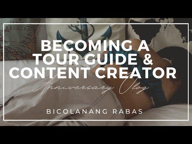 Becoming a Tour Guide and Content Creator | 1st Anniversary of Bicolanang Rabas