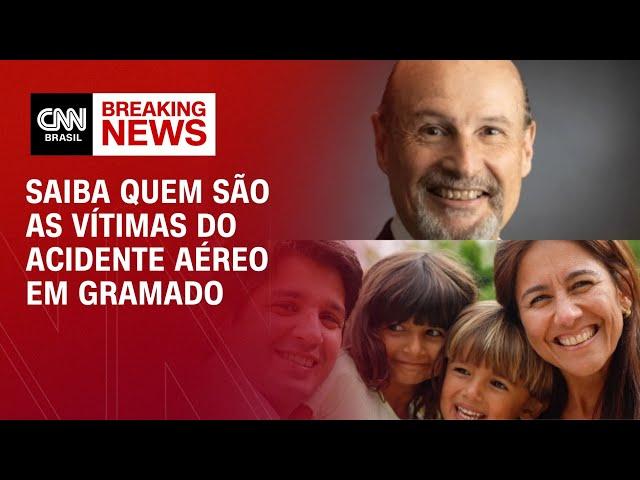 Saiba quem são as vítimas do acidente aéreo em Gramado | CNN PRIME TIME