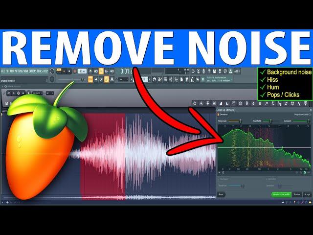 How To Remove Noise From Vocals & Audio Recordings In FL Studio 20 (The EASY Way!)