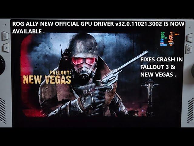 Rog Ally New Official GPU Driver v32.0.11021.3002 is Now Live | Fixes Crash in Fallout 3 & New Vegas