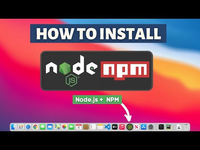 How to download NodeJS and install NPM on Mac OS Big Sur Apple Macbook M1