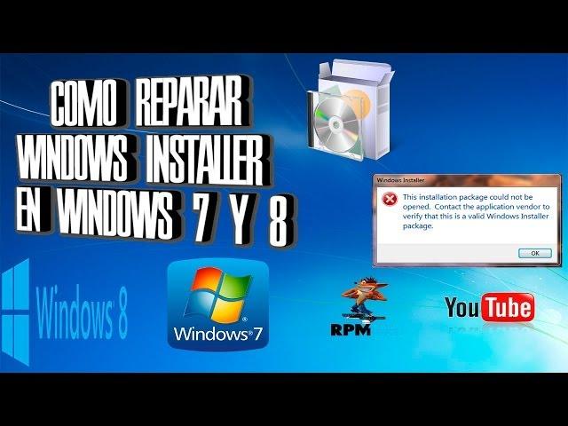 Como Reparar Windows Installer en Windows 7 Y 8