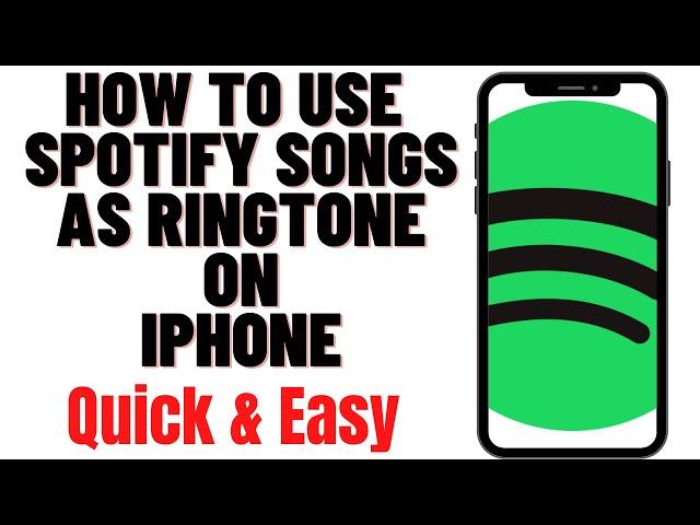 HOW TO USE SPOTIFY SONGS AS RINGTONE ON IPHONE