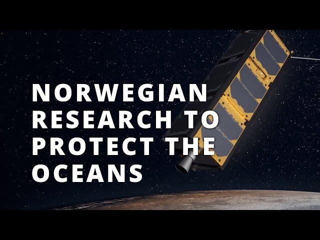 Norwegian Research To Protect the Oceans | Smallsat | NTNU