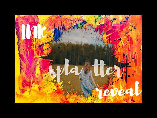 INK SPLATTER REVEAL EFFECT | SONY VEGAS |