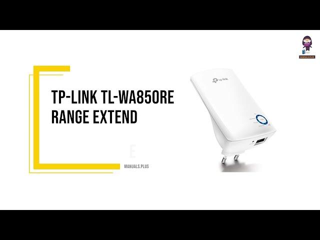 TP-Link TL-WA850RE Range Extender Installation Guide