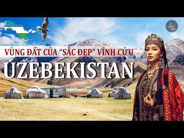 Geography Uzbekistan - The land with the most beautiful girls in Central Asia