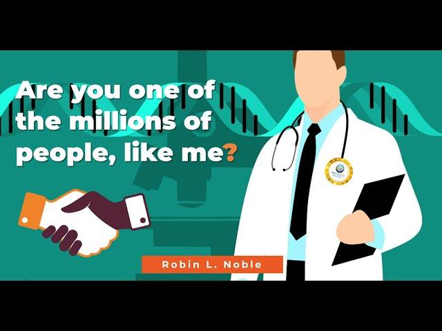 Are you one of the millions of people like me? - Robin L Noble