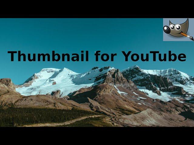 How to Create a YouTube Thumbnail in Gimp