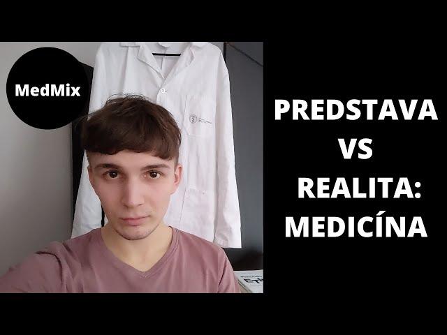 Predstava vs Realita Medicína