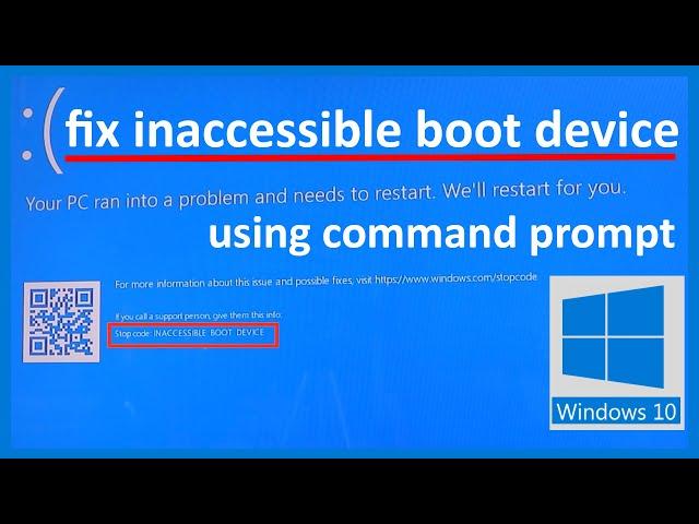 fix inaccessible boot device in windows by using command prompt