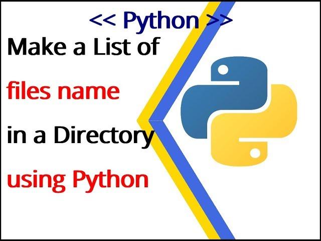 Python Example 4: Make a list of files name inside a directory,  using Python