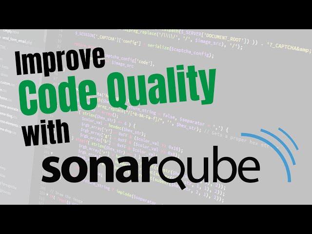 Improve Code Quality with SonarQube