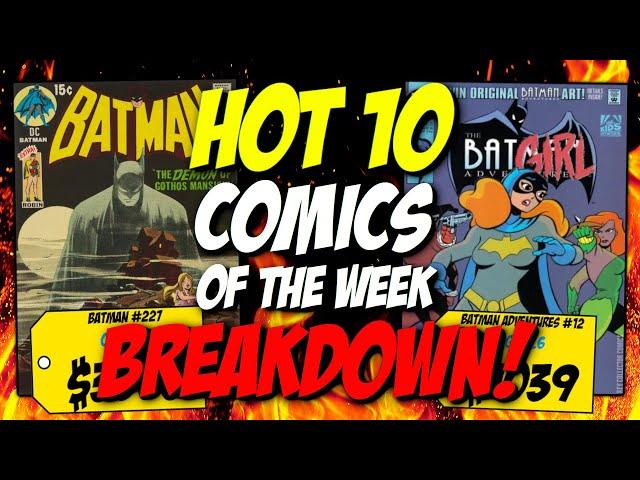 HOT 10 Comics of the Week Breakdown