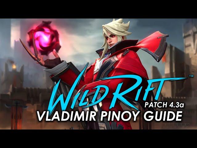 Vladimir Basic Guide Patch 4.3a | Wild Rift Pinoy Champion Guide