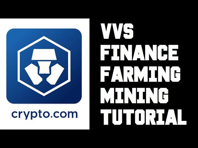 VVS Finance Tutorial - Comprehensive Guide Farming LP Mining Crypto.com Defi Wallet with VVS Finance