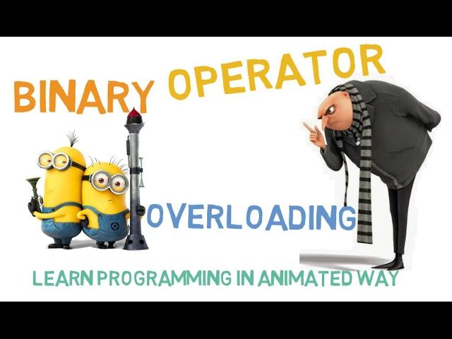 BINARY OPERATOR OVERLOADING IN C++ - 28