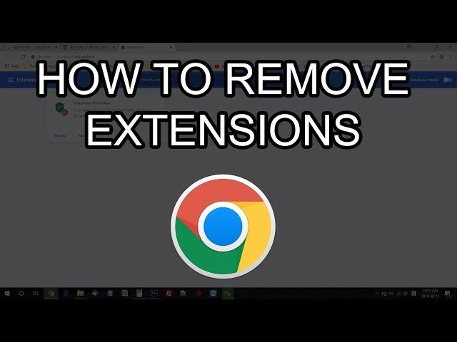 How to remove Google Chrome Extensions - Easy way to delete extensions!