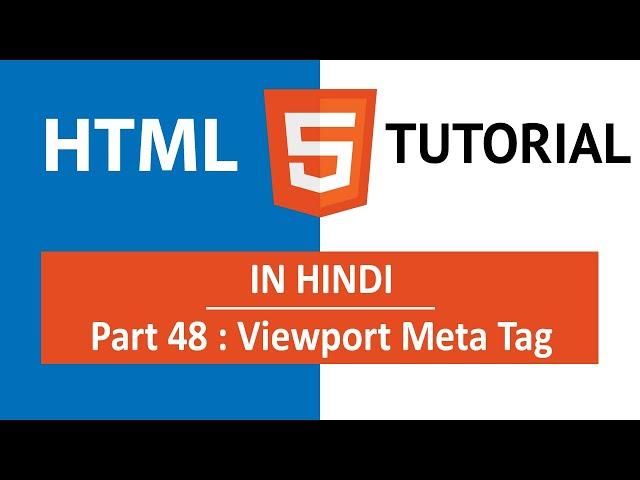 HTML Tutorial in Hindi [Part 48] - Viewport Meta Tag | How Viewport Meta Tag Make Website Responsive