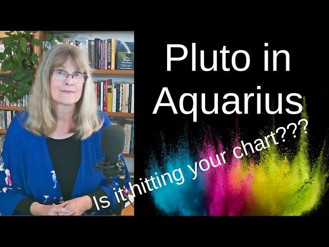 When is Pluto hitting your chart??? Pluto in Aquarius 2024 to 2043