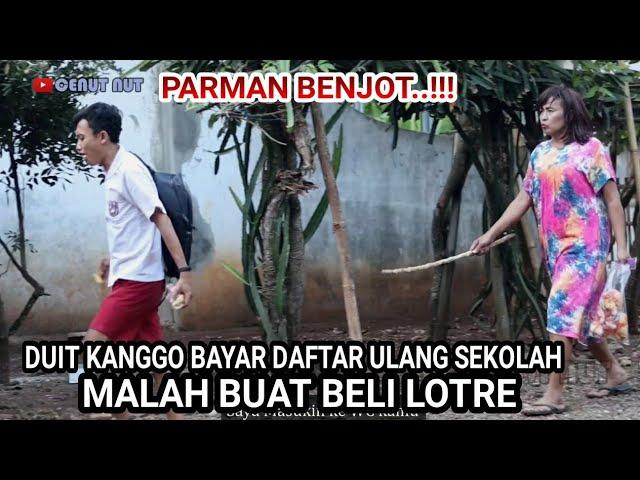 Parman BENJOT...! Duit Kanggo Daftar ulang Sekolah malah di Buat tuku Lotre kabeh