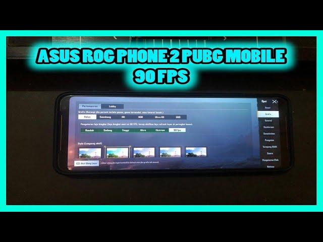 ASUS ROG PHONE 2 PUBG MOBILE 90 FPS