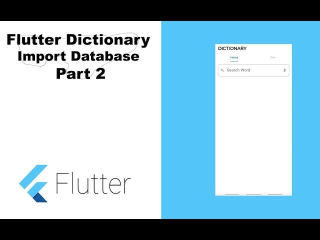 Flutter Offline  Dictionary part 2-  Import External Database