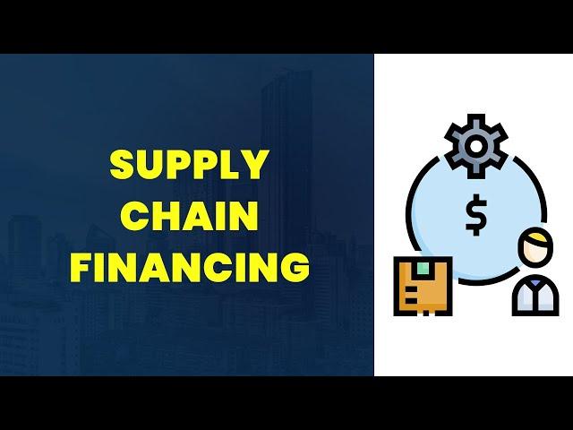 Supply Chain Financing (SCF) | Just in 3 Mints