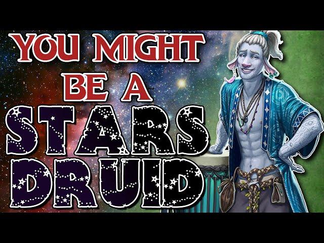 You Might Be a Circle of Stars Druid | Druid Subclass Guide for DND 5e