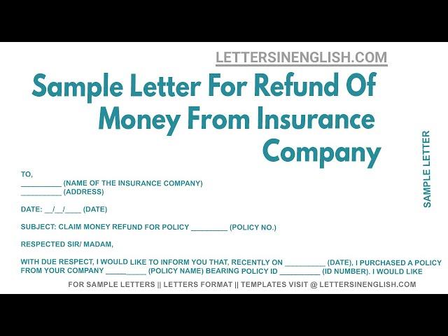 Sample Letter For Refund Of Money From Insurance Company | Letter to Insurance Company for Refund