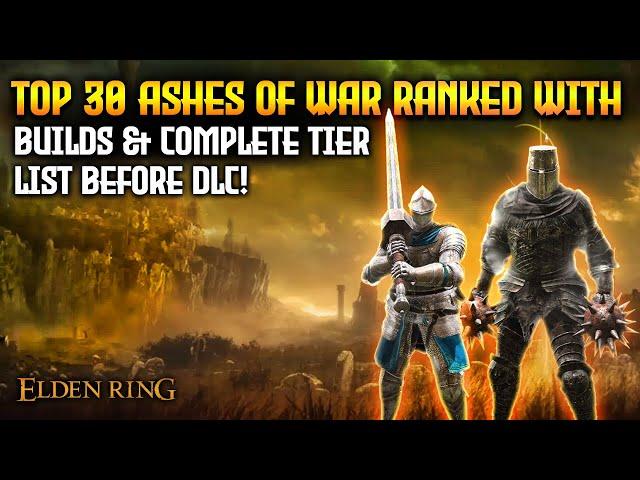 Elden Ring: Most Powerful Ash of War Builds Ranked with Tier List!