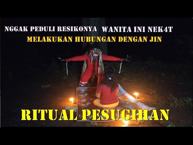 RITUAL PESUGIHAN WIK WIK  DENGAN JIN PENUNGGU HUTAN HANTU BANAS BATI